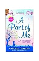 A Part Of Me [Paperback] Anoushka Knight 9351066215 Book Cover