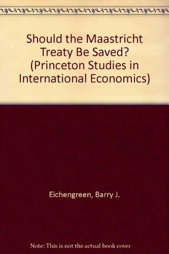 Should the Maastricht Treaty Be Saved? (Princeton Studies in ...