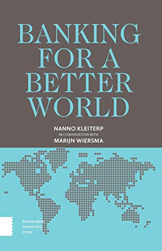 Banking for a Better World: Nanno Kleiterp in Conversation with