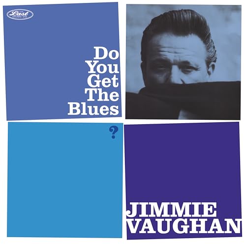 Do You Get The Blues? [Vinilo]