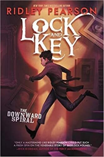 Lock and Key: The Downward Spiral: A Gripping Mystery Thriller About Sherlock Holmes and Moriarty for Kids (Ages 8-12)