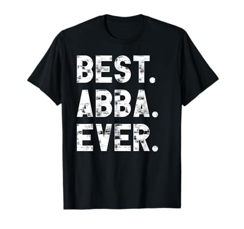 Best Abba Ever Funny Fathers Day Birthday Present for Abba