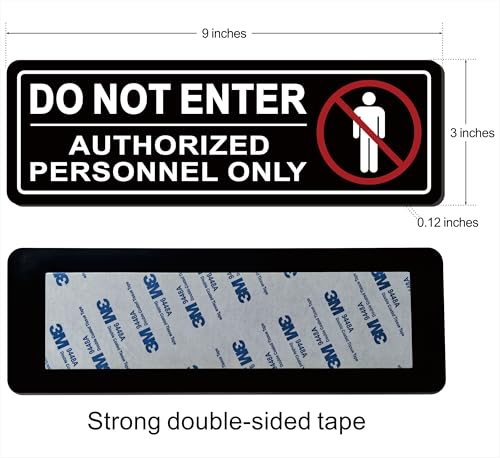 Do Not Enter Sign, Authorized Personnel Only Sign, Super Strong Self-Adhesive Design, Quick Installation, Suitable For Your Private Spaces And Business Restricted Areas (9×3 Inches, Black)