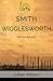 Smith Wigglesworth: The Complete Story