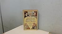 The Best American Humorous Short Stories: 43 Stories by 31 Authors 0394600878 Book Cover