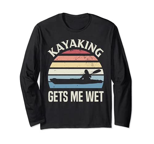 Remo Kayak Get's Me Wet Retro Paddling Deportes acuáticos Manga Larga