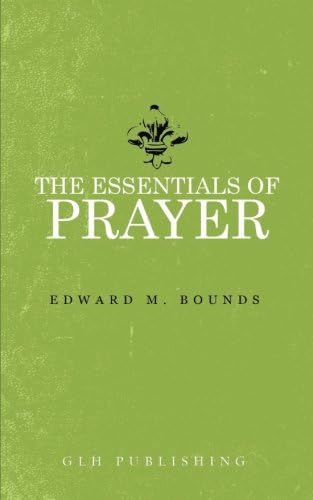 The Essentials of Prayer