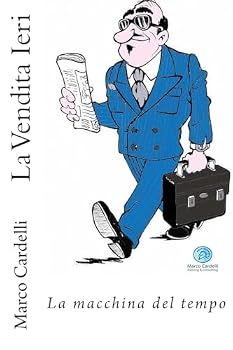 Paperback La Vendita Ieri: La macchina del tempo [Italian] Book