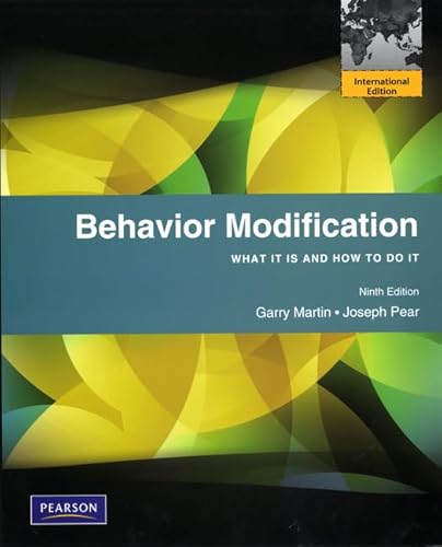 Behavior Modification: What It Is and How To Do It: International Edition
