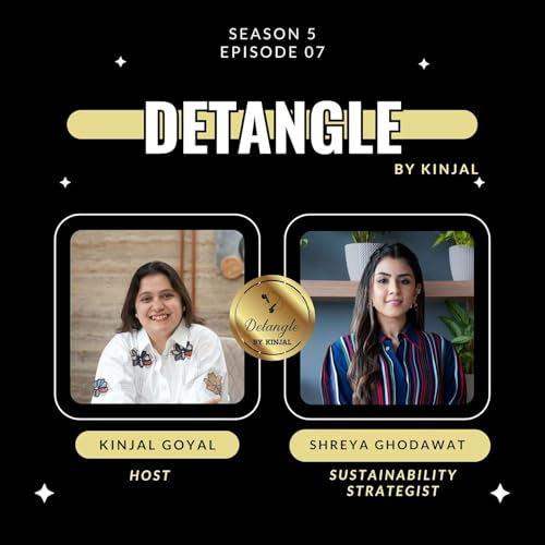 Detangle with Shreya Ghodawat