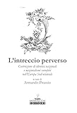 L'intreccio Perverso. Costruzione Di Identità Regionali E Nazionalismi Xenofobi Nell'europa Sud-Orientale - 2