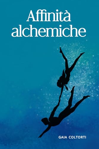Affinità alchemiche: romanzo