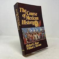 The Course of Mexican History 0195024141 Book Cover