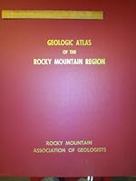 Geologic Atlas of the Rocky Mountain Region, United States of America B000TWDF0G Book Cover