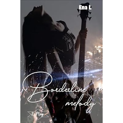 Borderline Melody: Tome 2