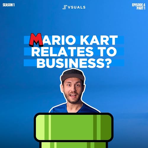 What In The Heck Does Mario Kart Have To Do With Business? cover art