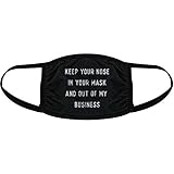 Crazy Dog T-Shirts Keep Your Nose In Your Mask and Out Of My Business Face Mask Funny Sarcastic Nose and Mouth Covering Funny Masks for Adults Cool Introvert Novelty Masks Black 2 Pack