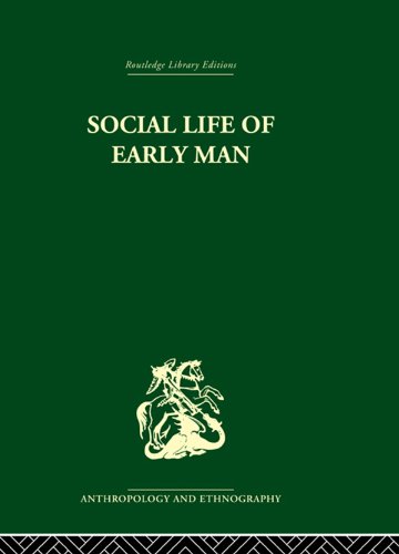 Social Life of Early Man (English Edition)