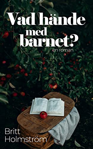 Vad hände med barnet? (Swedish Edition)