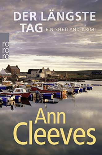 Der längste Tag (Die Shetland-Krimis) [German] 3499244780 Book Cover