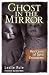 Ghost in the Mirror: Real Cases of Spirit Encounters