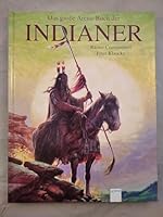 Das große Arena- Buch der Indianer. ( Ab 10 J.) 3401047019 Book Cover