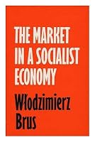 Market in a Socialist Economy 0710072767 Book Cover