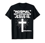 Normal Isnt Coming Back But Jesus Is Revelation 14