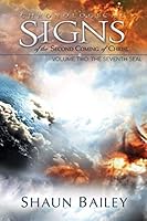 Chronological Signs of the Second Coming of Christ: Volume Two: The Seventh Seal 1794848908 Book Cover