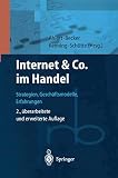 Internet & Co. im Handel: Strategien, Geschäftsmodelle, Erfahrungen (Roland Berger-Reihe: Strategisches Management für Konsumgüterindustrie und -handel)
