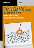  Biomedical Applications: Biomedical Aspects of the Mechanical Properties of Cells and Tissues (De Gruyter STEM)
