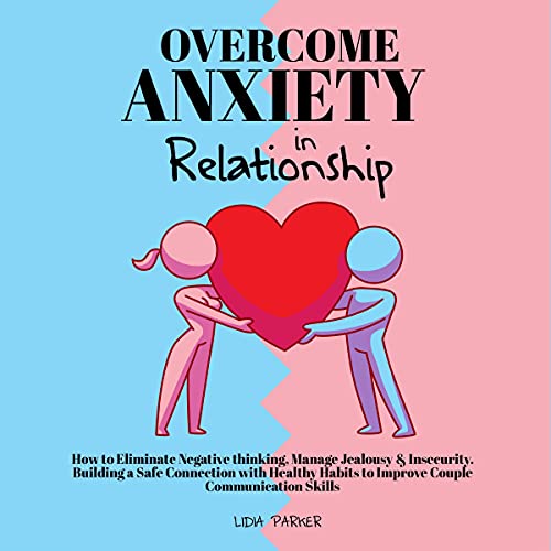 Overcome Anxiety in Relationship by Lidia Parker episode artwork