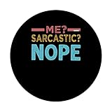 Zoom IMG-2 me sarcastic nope funny sarcasm Zoom IMG-2 me sarcastic nope funny sarcasm