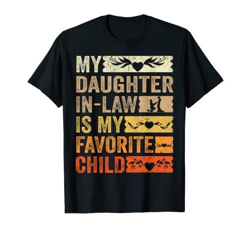 My Favorite Child - My Daughter In Law Funny Family Humor Camiseta