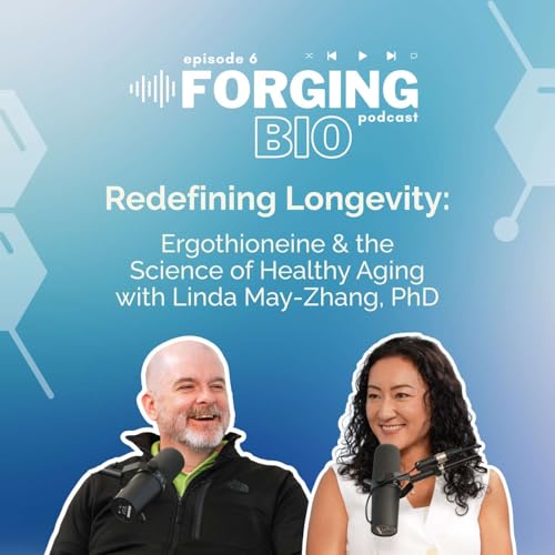 Redefining Longevity: Ergothioneine and the Science of Healthy Aging with Dr. Linda May-Zhang