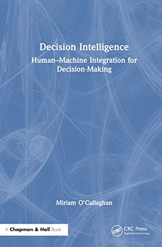 Decision Intelligence: Human–Machine Integration for Decision-Making view 2