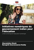 Initiatives numériques du gouvernement indien pour l'éducation: L'Inde numérique et l'éducation numérique 6205266334 Book Cover