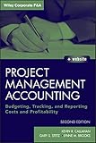 Project Management Accounting: Budgeting, Tracking, and Reporting Costs and Profitability (Wiley Corporate F&A)