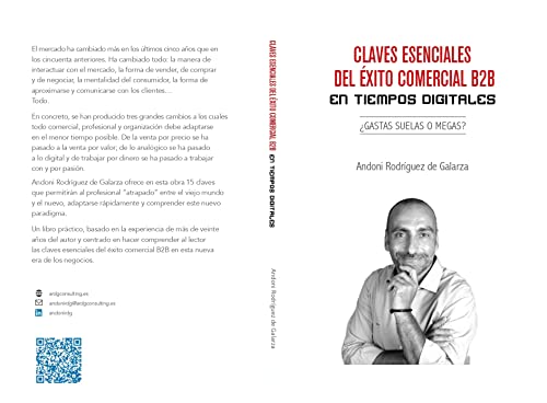 CLAVES ESENCIALES DEL ÉXITO COMERCIAL B2B EN TIEMPOS DIGITALES: Gastas suelas o megas (Spanish Edition)