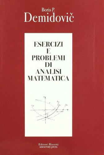  Esercizi e problemi di analisi matematica