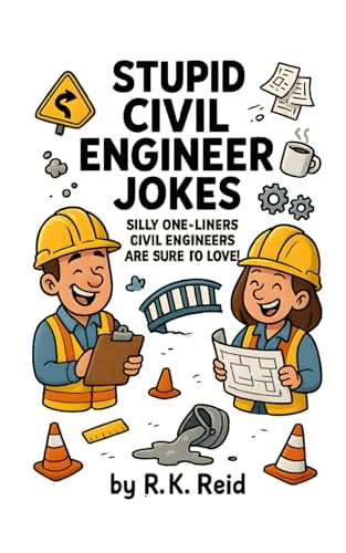 Stupid Civil Engineer Jokes: Funny Civil Engineer Gifts: Silly On...