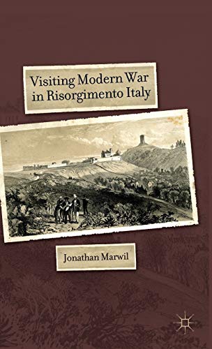 Visiting Modern War in Risorgimento Italy view 2