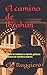 Produktbild El Camino de Ibrahím: Cuando la realidad es extraña, primero dudamos de nosotros mismos.
