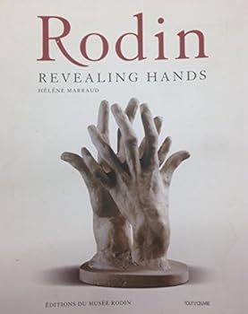 Paperback Rodin : Revealing hands [French] Book