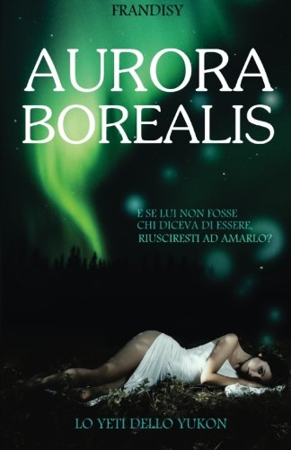 Aurora borealis Aurora borealis