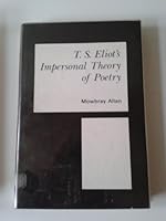 T. S. Eliot's Impersonal Theory Of Poetry 0838713114 Book Cover