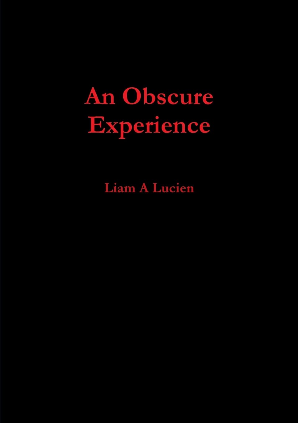 An Obscure Experience
