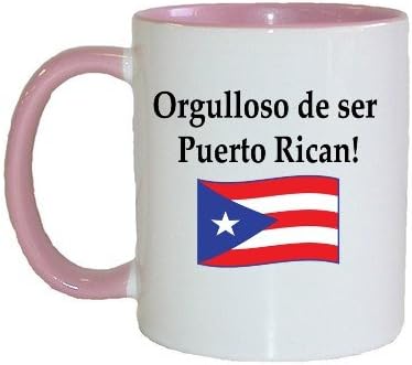 Orgulloso De Ser Puertorriqueño Taza En Español De Chocolate Café O Te (Rosa)