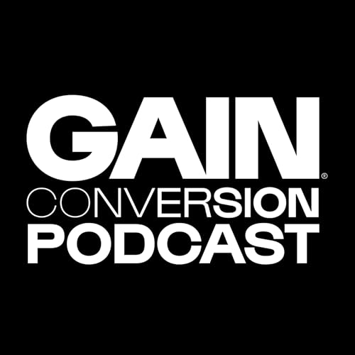 Page de couverture de The GAIN Conversion Podcast