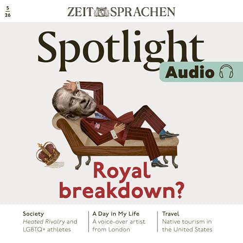 Englisch lernen Audio &ndash; Royal breakdown? cover art
